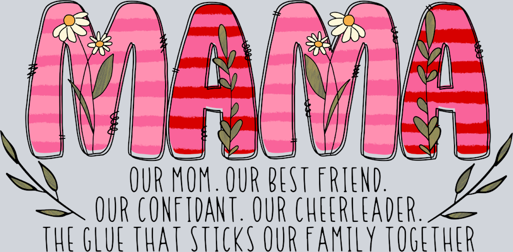 Mama Our Mom Our Best Friend - STK03976