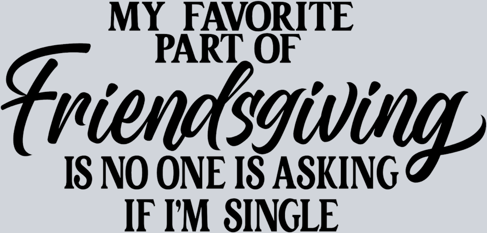 My Favorite Part Of Thanksgiving - STK04419