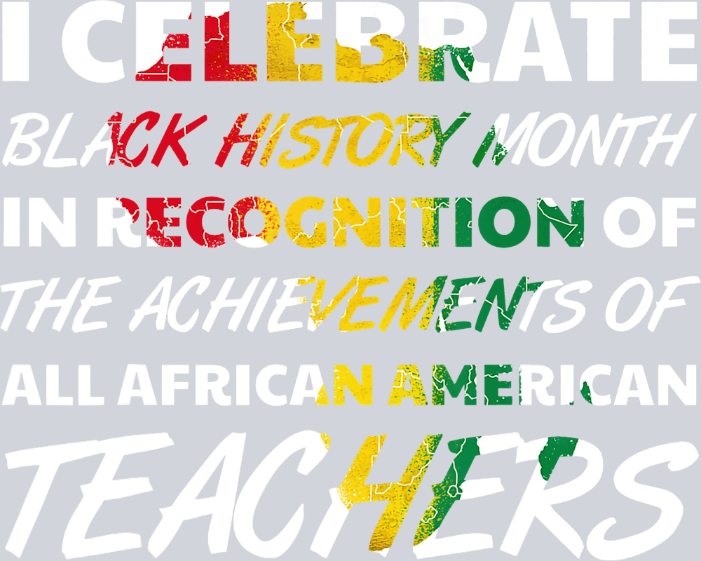 I Celebrate Black History Teacher - STK02898