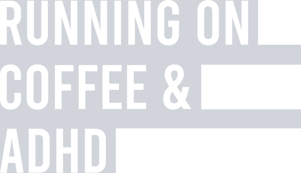 Running On Coffee And ADHD - STK05275