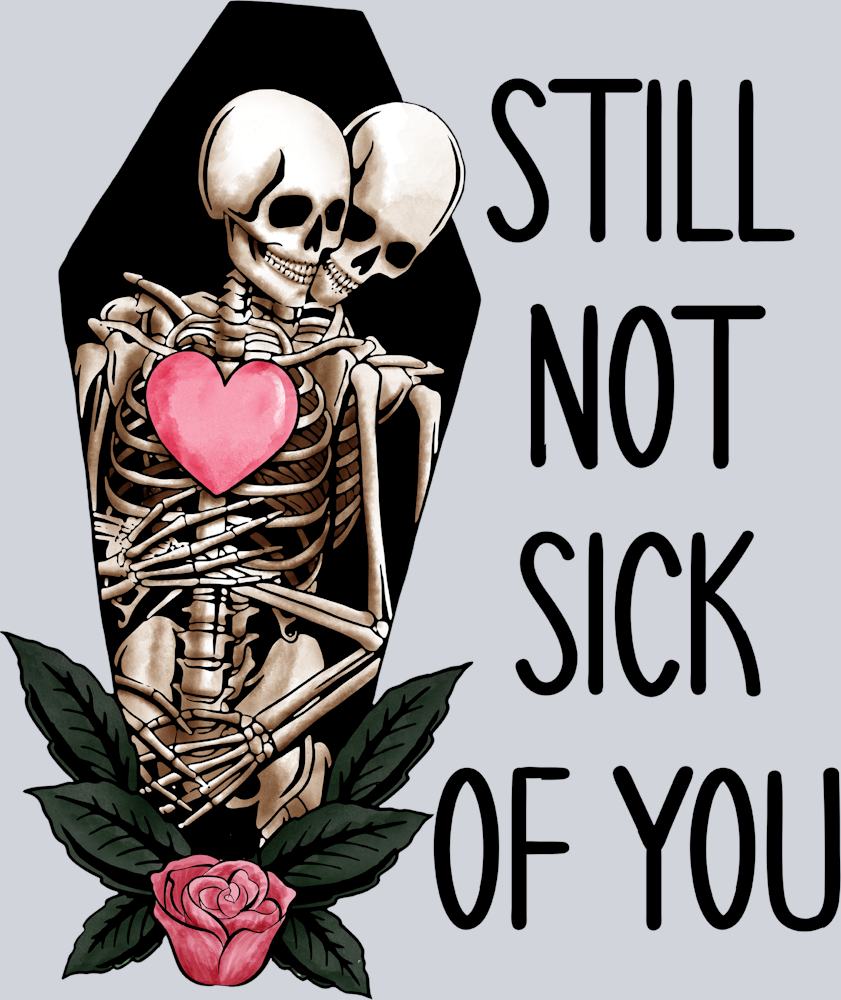 Still Not Sick Of You - STK05818