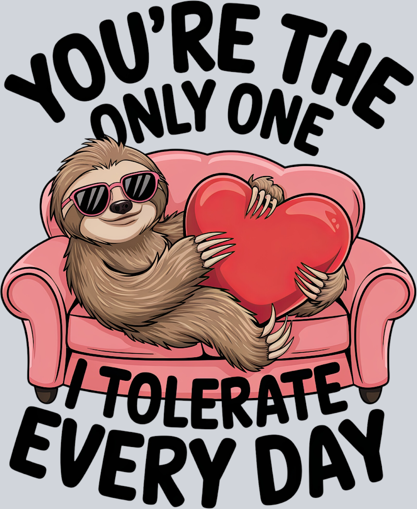 You're The Only One I Tolerate Everyday - STK06612