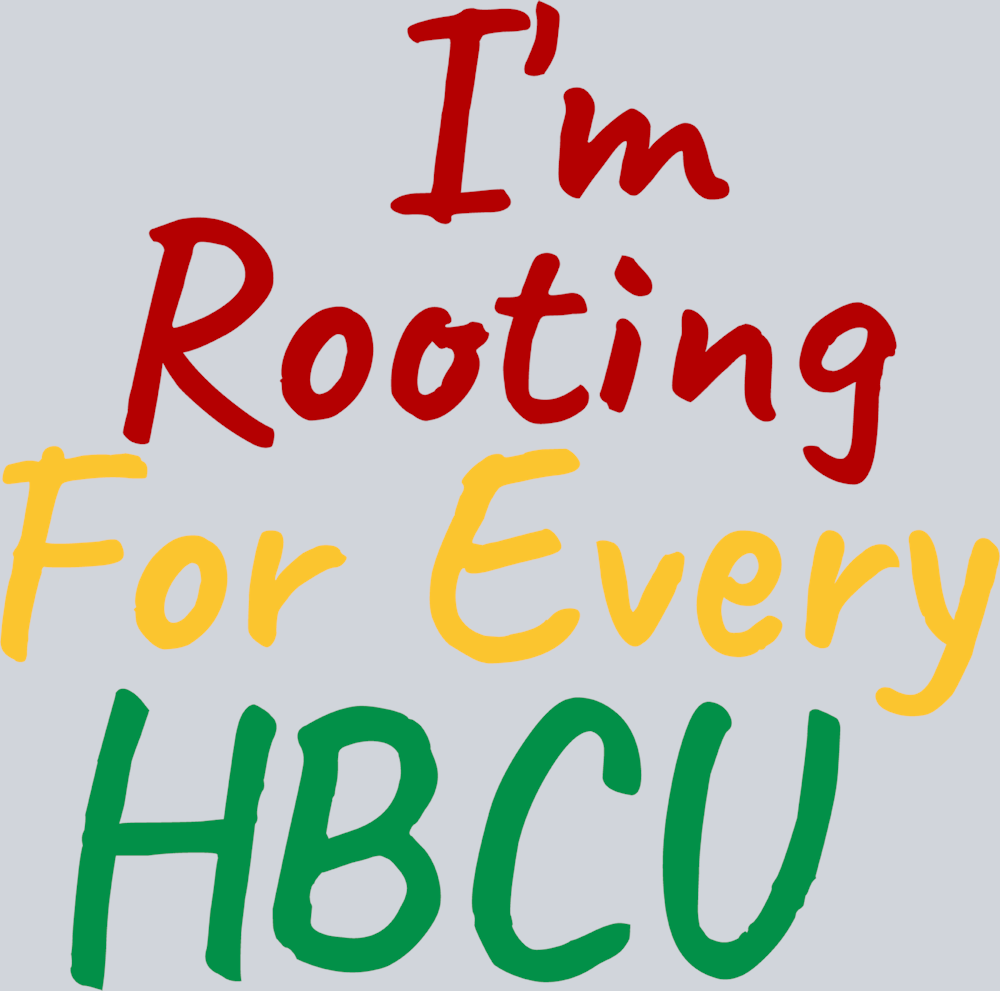 I'm Rooting For Every HBCU - STK03100
