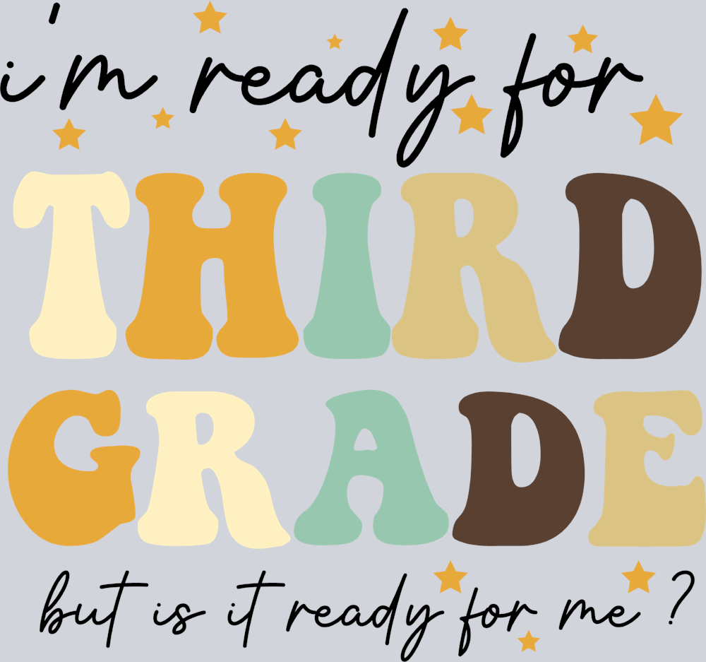 I'm Ready For Third Grade - STK03092