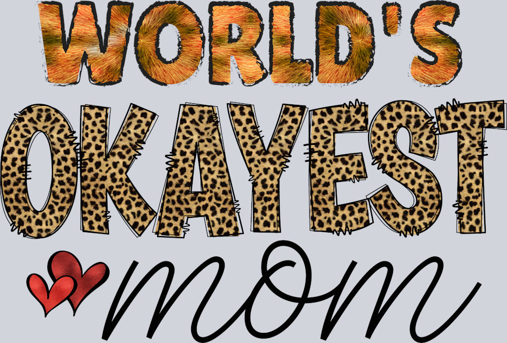 Worlds Okayest Mom - STK06530