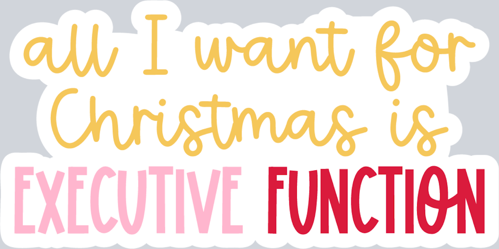 All I Want Executive Function - STK00111