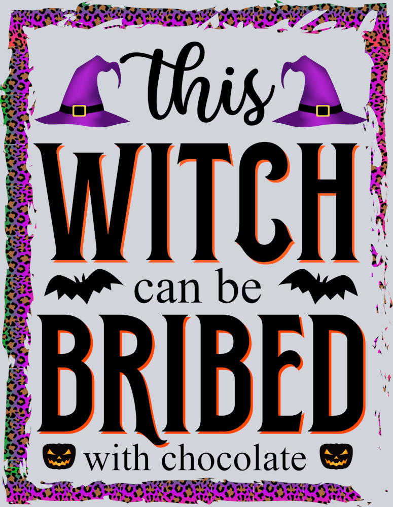 This Witch Can Be Bribed With Chocolate - STK06129