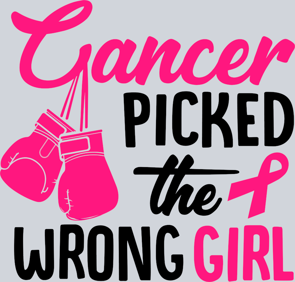Cancer Picked The Wrong Girl - STK01208