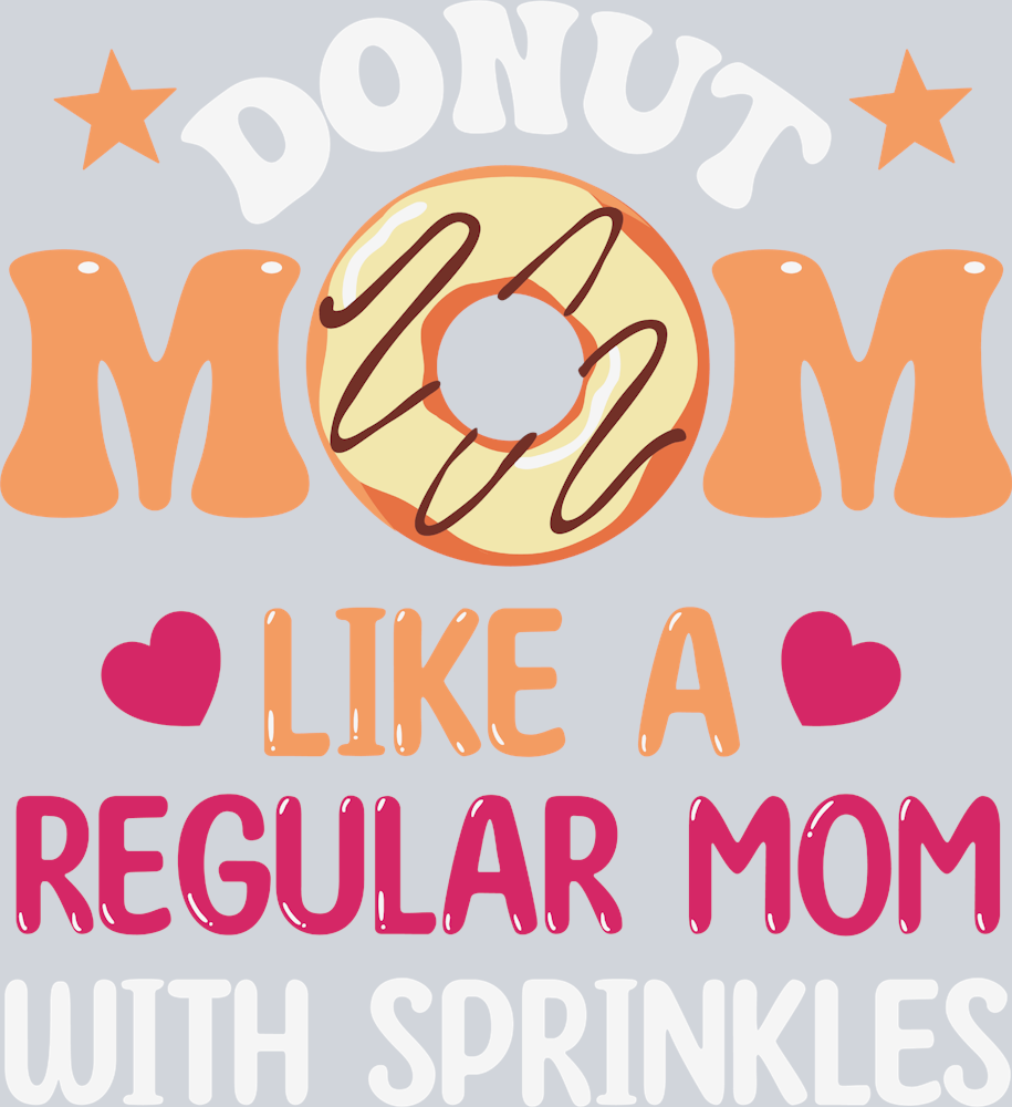 Donut Mom Doughnut Mothers Day - STK01697