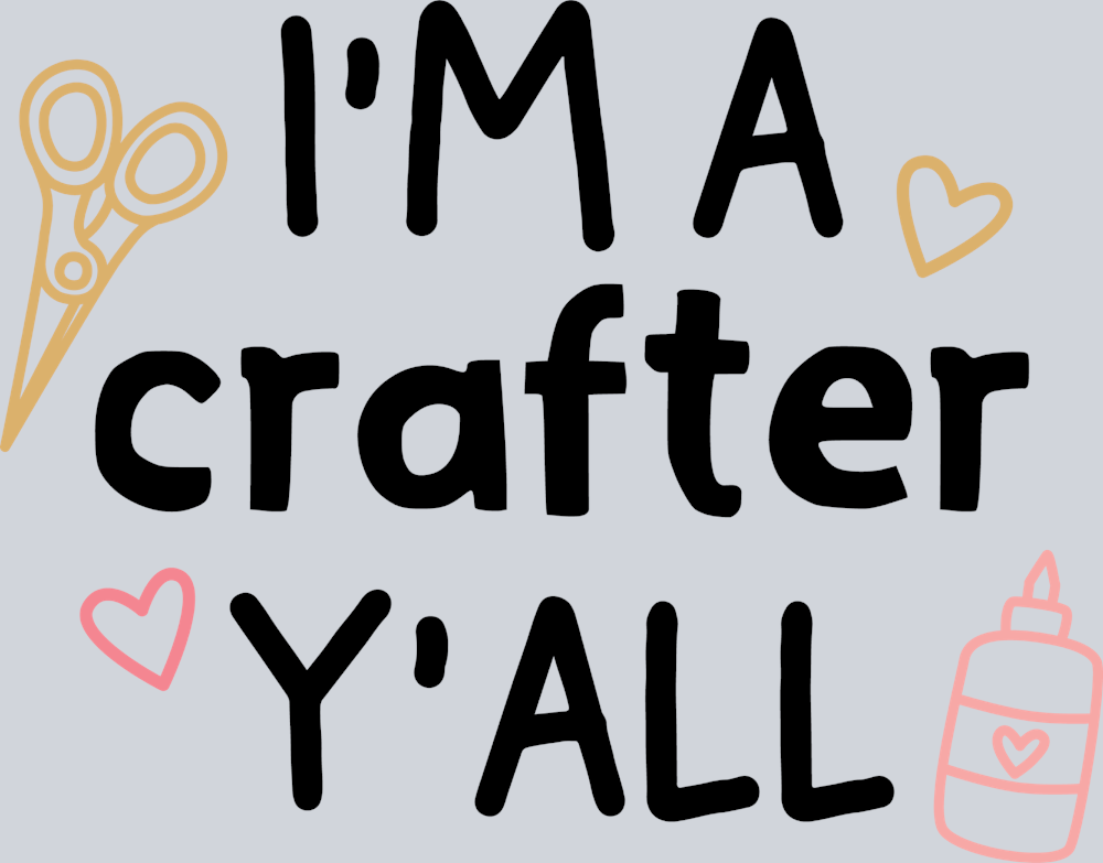I'm A Crafter Y'all - STK03038
