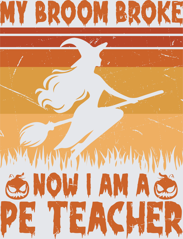 My Broom Broke Now Im a PE Teacher - STK08167
