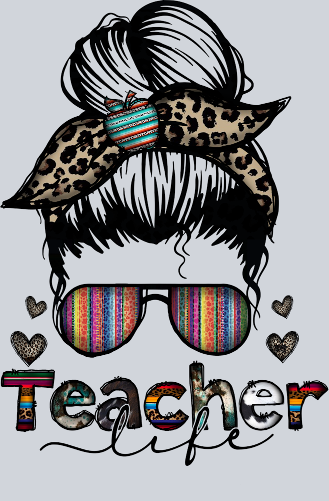 Teacher Life Messy Bun - STK05949