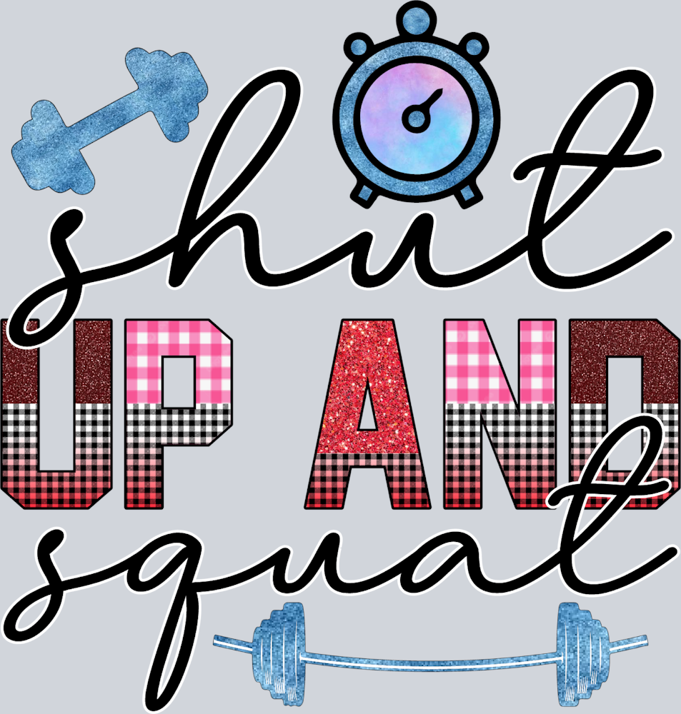 Shut Up And Squat 3 - STK05451