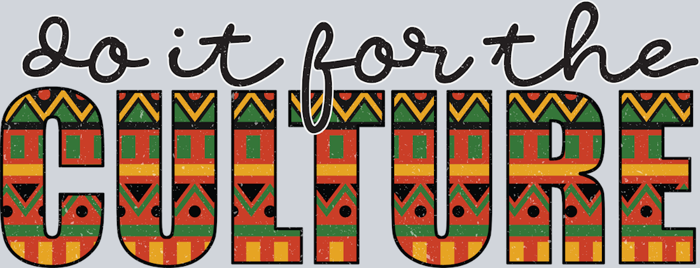 Do It For The Culture Tribal - STK01676