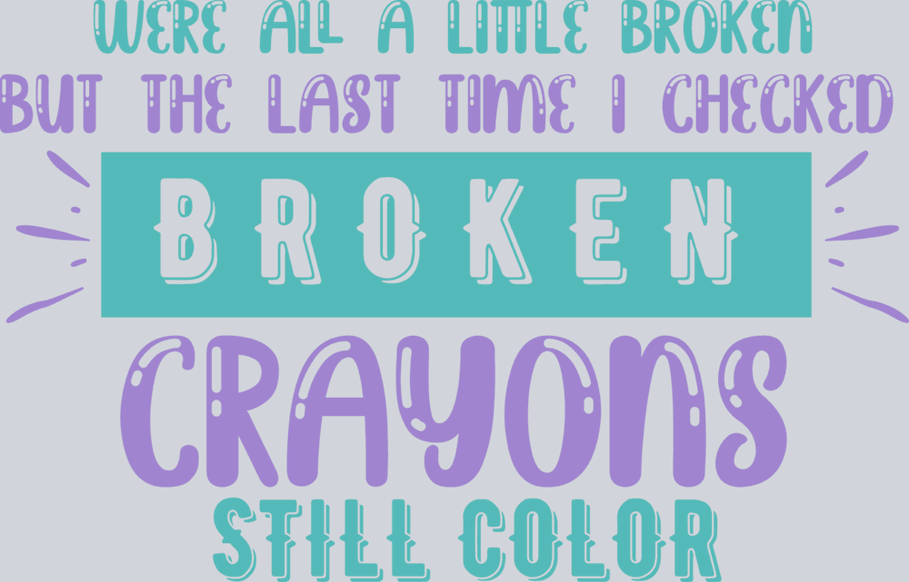 We're All A Little Broken - STK06399