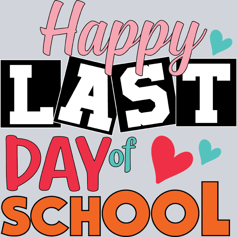Happy Last Day Of School 2 - STK02581