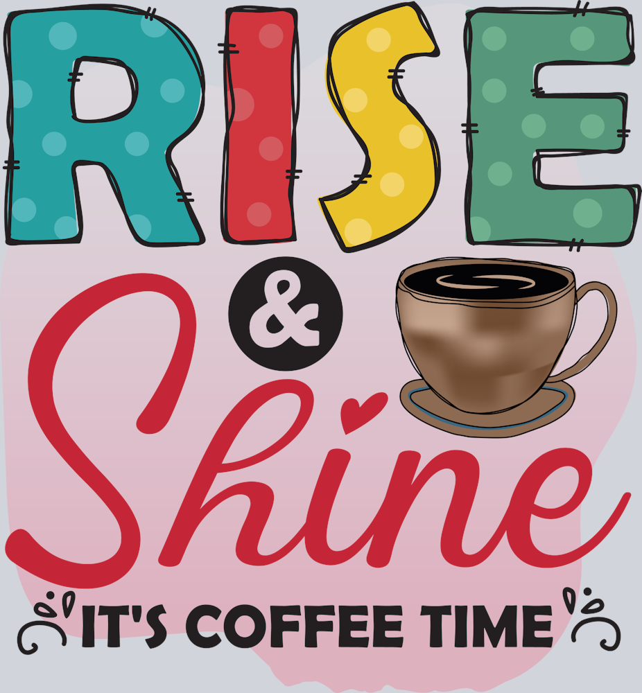 Rise And Shine Coffee Time Coffee Mug - STK05248