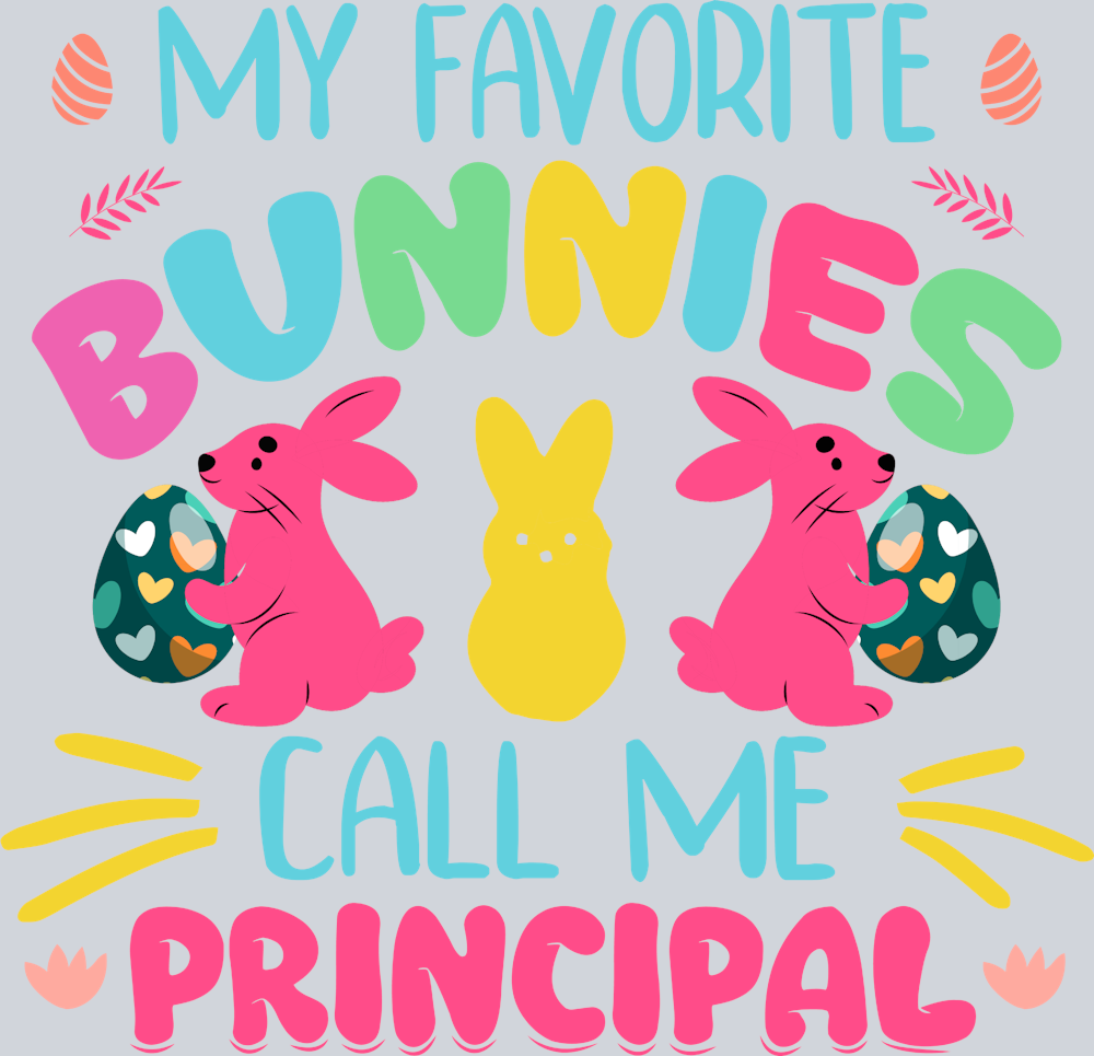 My Favorite Bunnies Call Me Principal - STK04412