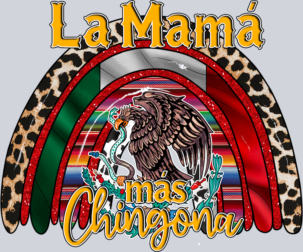La Mama Mas Chingona - STK03510