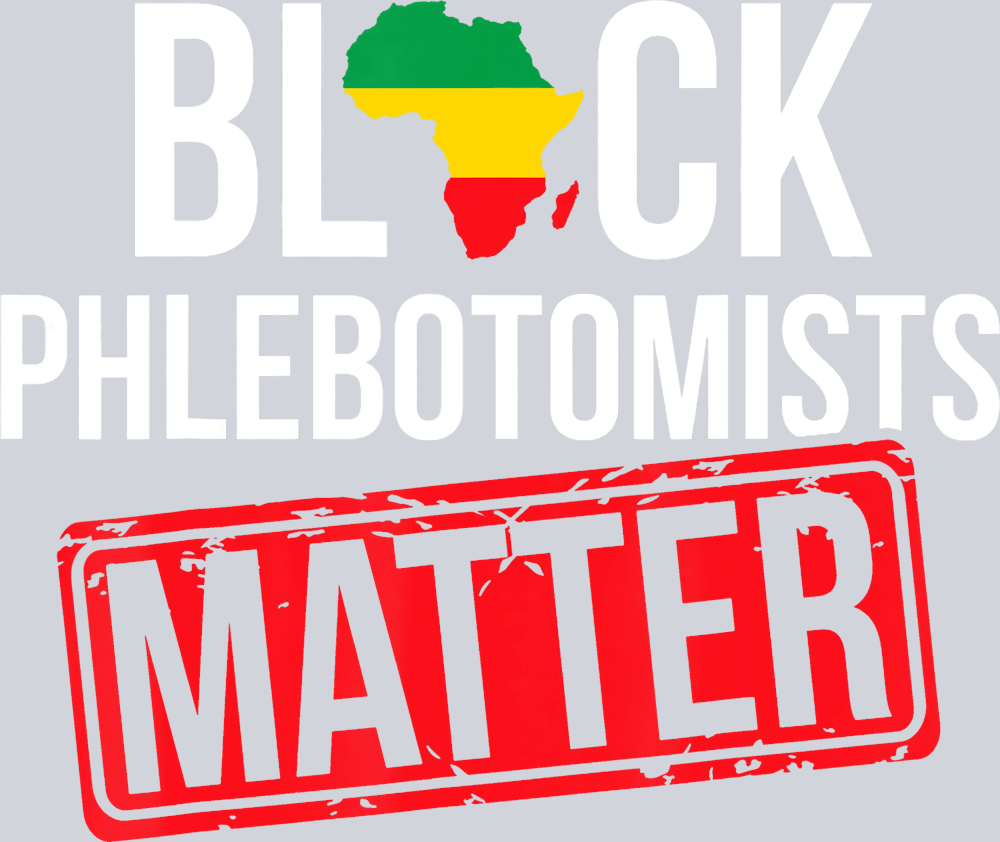 Black Phlebotomist Matter - STK00902