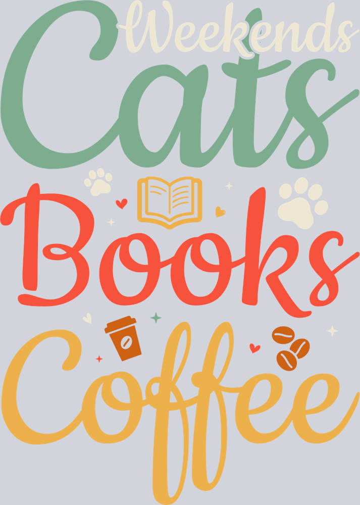Pets Weekends Cats Books Coffee Color - STK04903