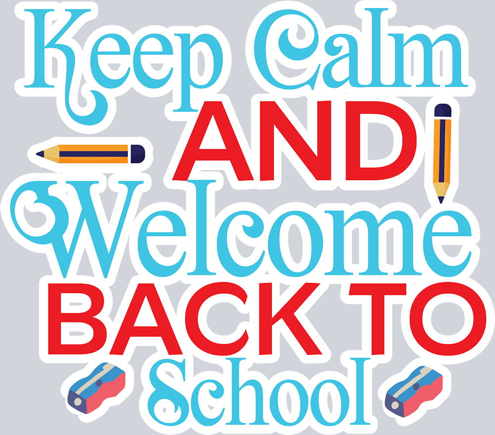 Keep Calm And Welcome Back To School 1 - STK03467