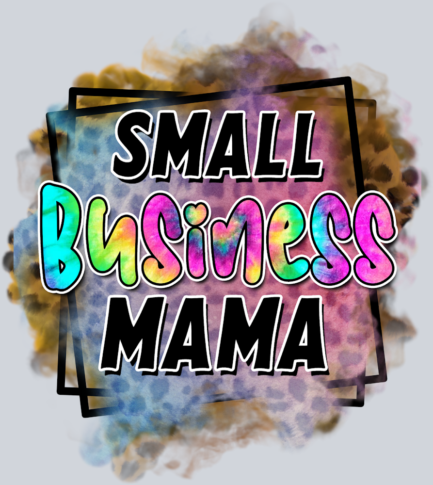 Small Business Mama Tie Dye - STK05555