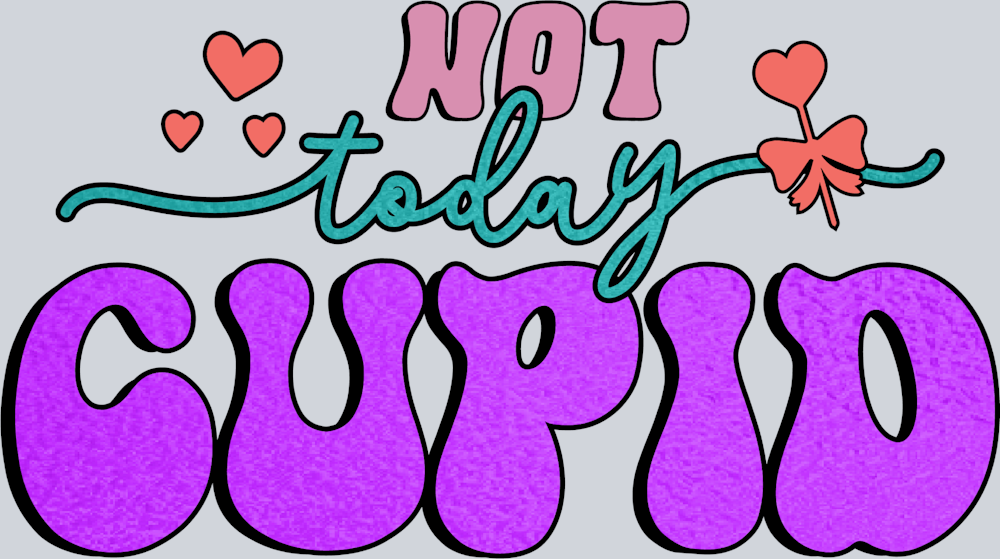 Not Today Cupid 2 - STK04535