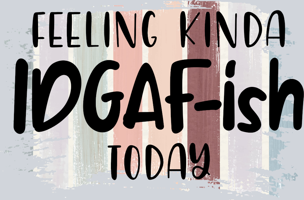 Feeling Kinda Idgaf - STK01964