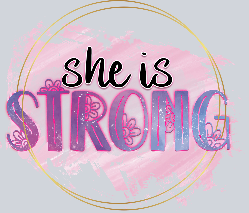 She Is Strong Pink - STK05441