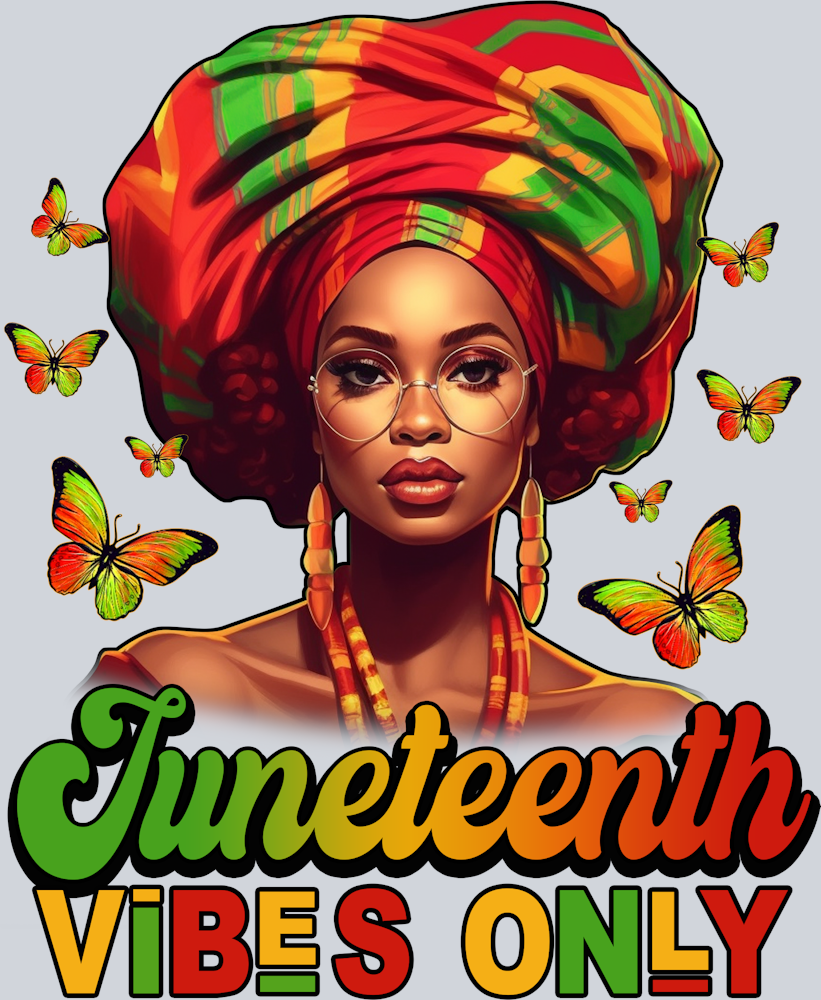 Juneteenth Vibes Only 2 - STK03422