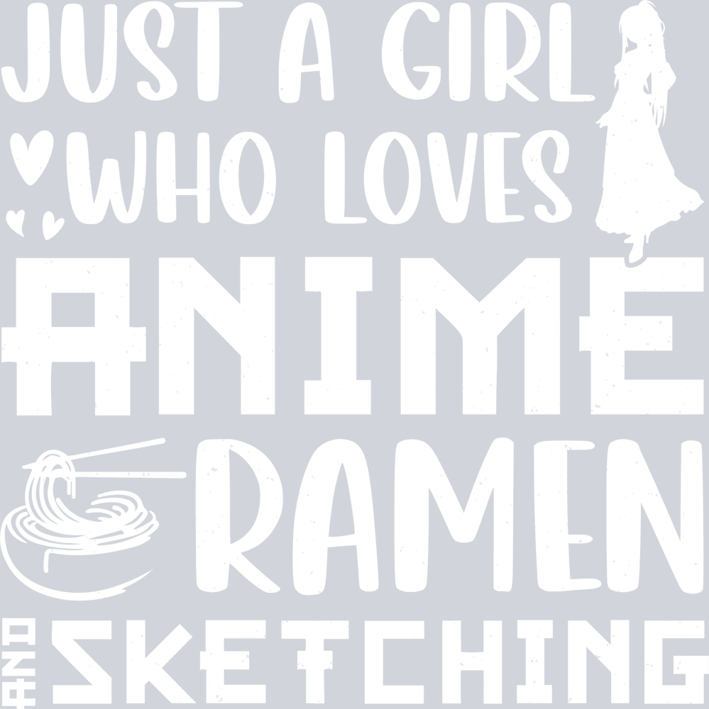 Just A Girl Anime Ramen Sketching White - STK03434