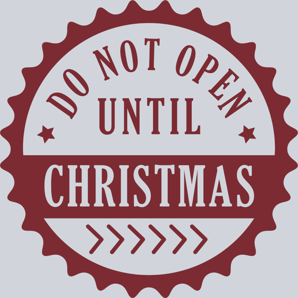 Stamp Do Not Open Until Christmas 2 - STK05771