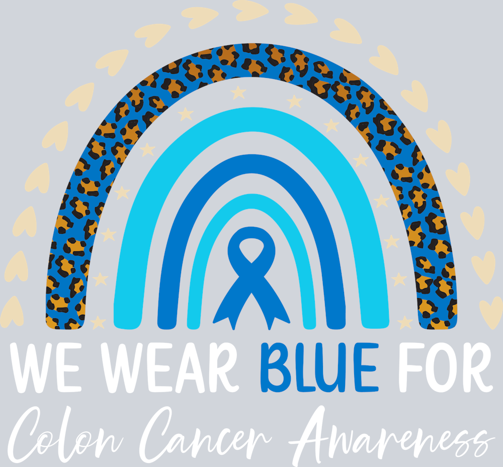 We Wear Blue For Colon Cancer Awareness - STK07453