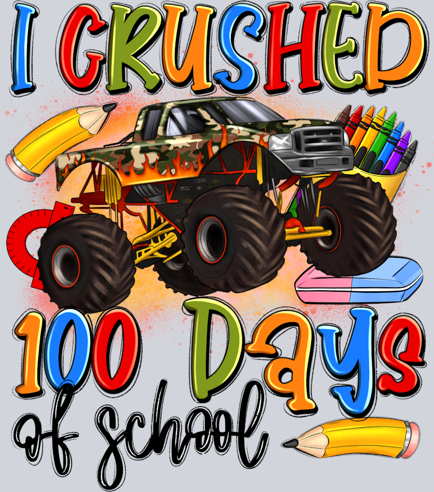 I Crushed 100 Days Monster Trucks - STK07301