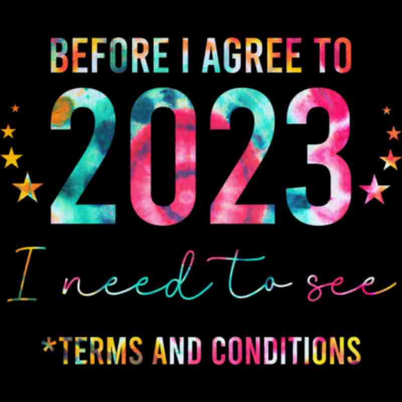 2023 Terms Conditions Tie Dye (DTF Transfer)