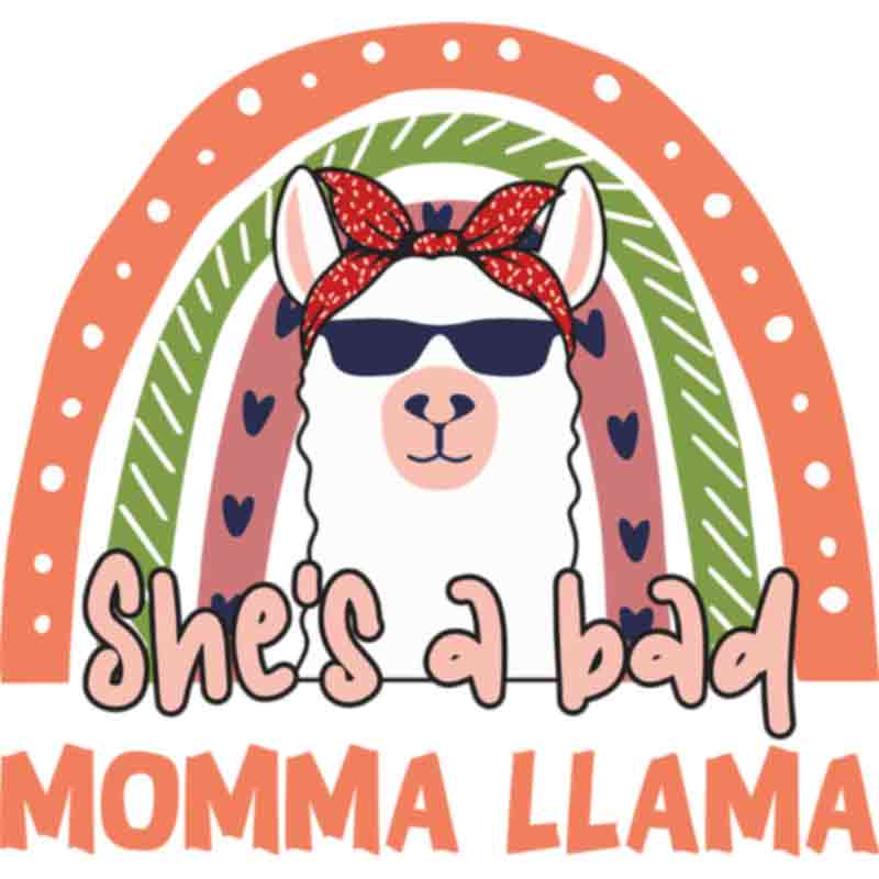 She's A Bad Momma Llama Mothers Day (DTF Transfer)