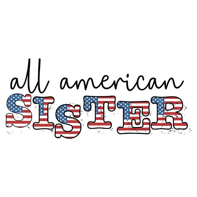 All American Sister (DTF Transfer)