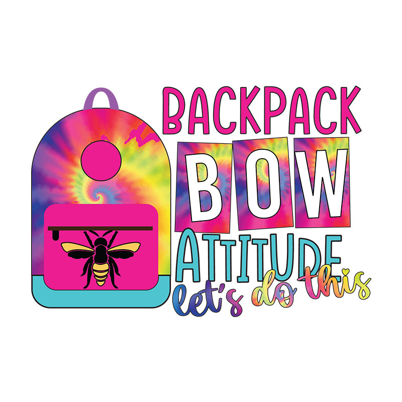 Backpack bow attitude let's do this (DTF Transfer)