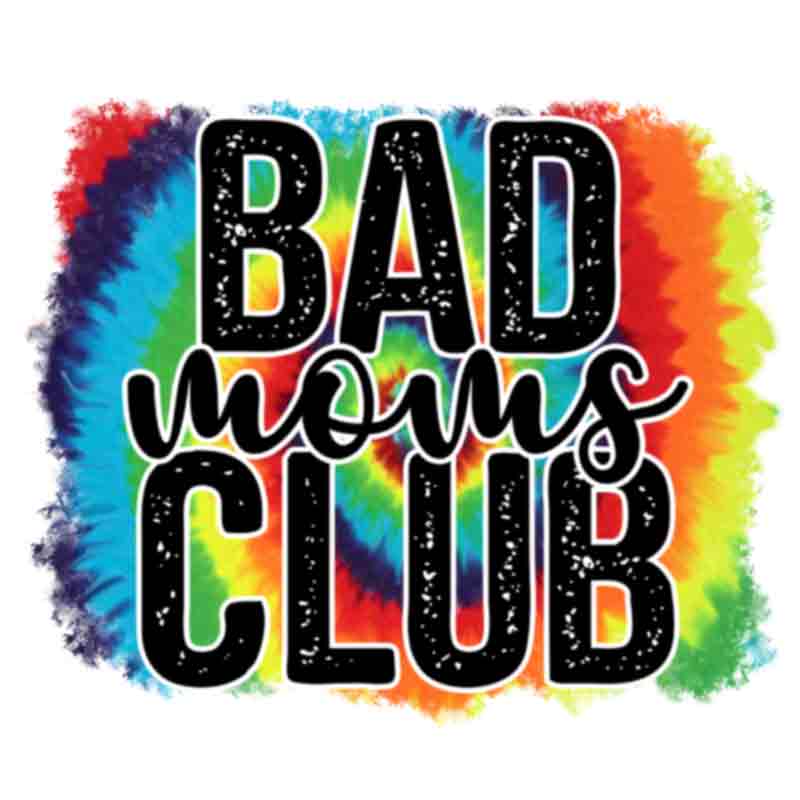 Bad moms club (DTF Transfer)