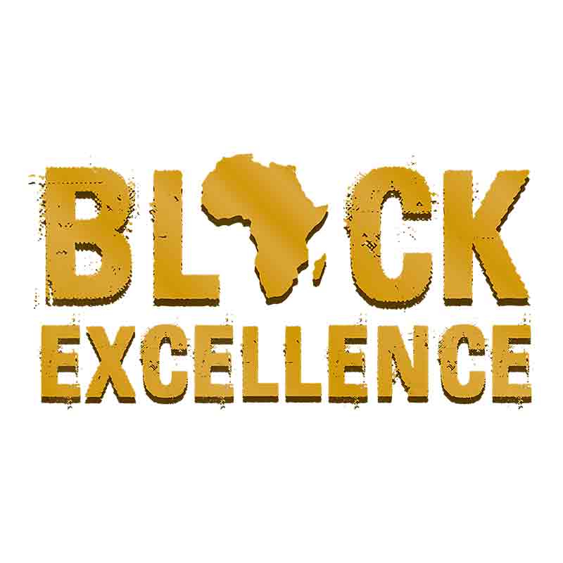 Black Excellence (DTF Transfer)