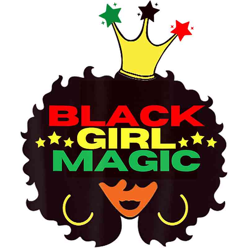 Black Girl Magic African Queen (DTF Transfer)