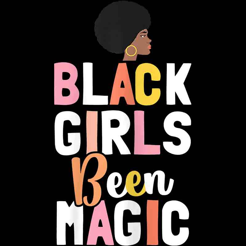 Black Girl Been Magic Walking Queen (DTF Transfer)