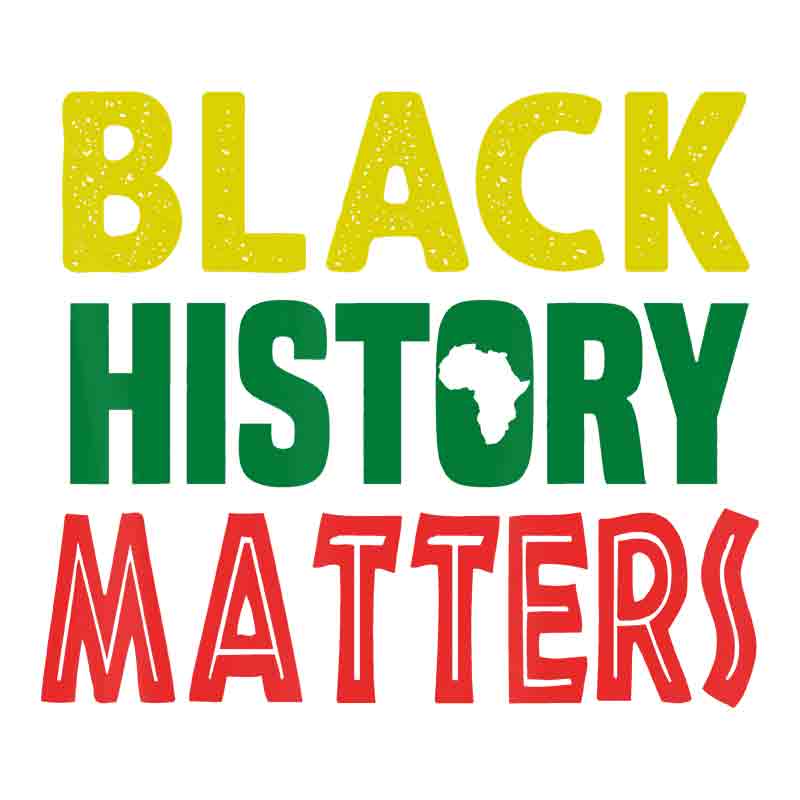 Black History Matter (DTF Transfer)