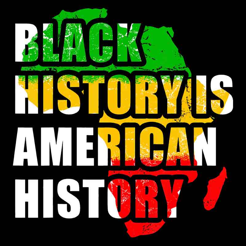 Black History Is American History Outline Africa (DTF Transfer)