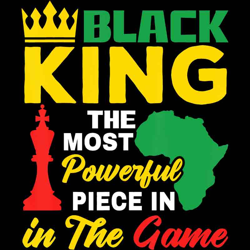 Black King The Most Important Piece In The Game 3 (DTF Transfer)