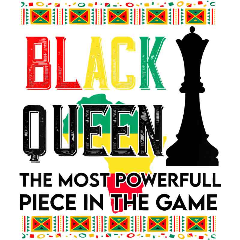 Black Queen The Most Important Piece In The Game (DTF Transfer)