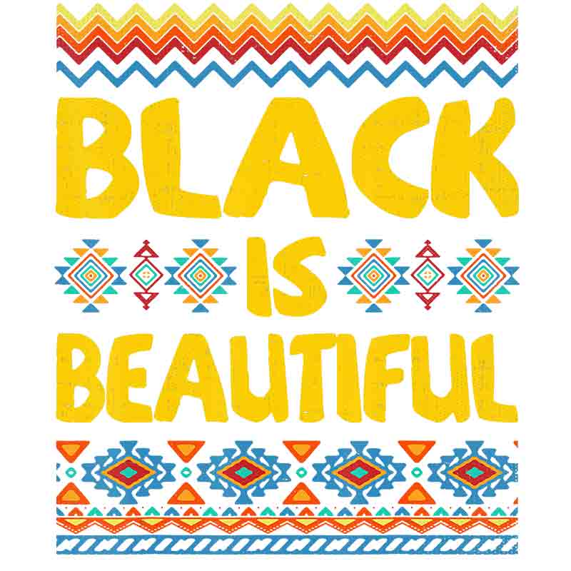 Black Is Beautiful Pattern Border (DTF Transfer)