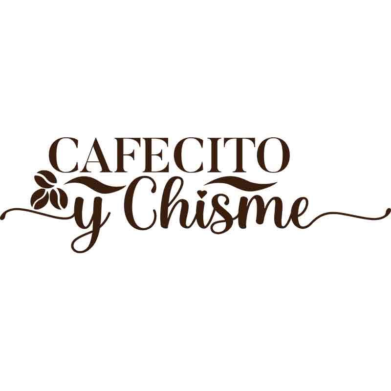 Cafecito Chisme (DTF Transfer)