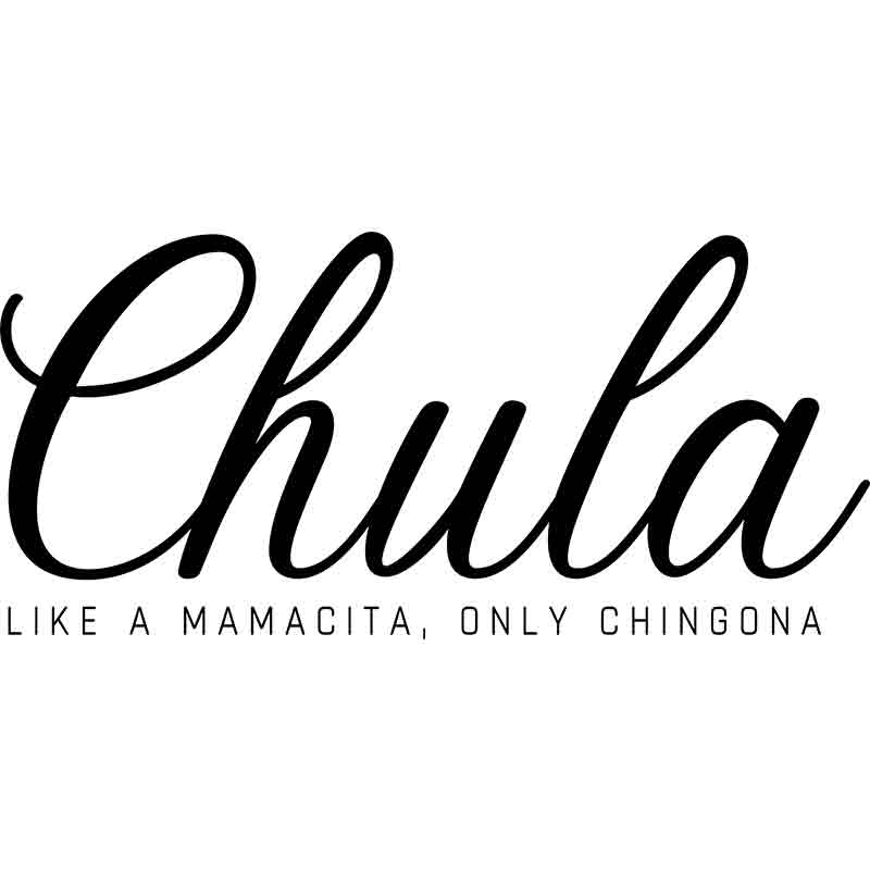 Chula Mamacita (DTF Transfer)